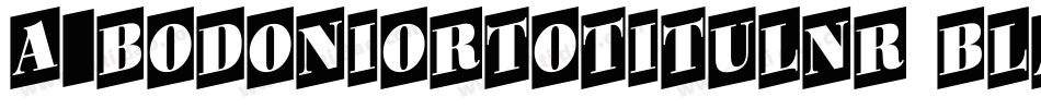 a_BodoniOrtoTitulNr Black字体转换